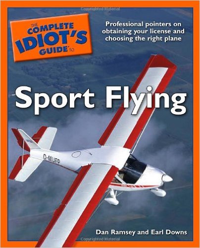 The Complete Idiot’s Guide to Sport Flying